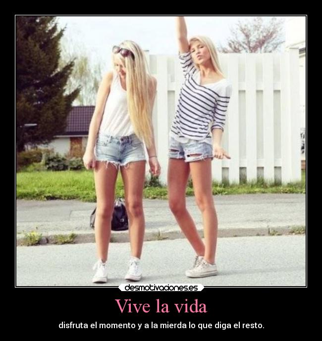 Vive la vida -