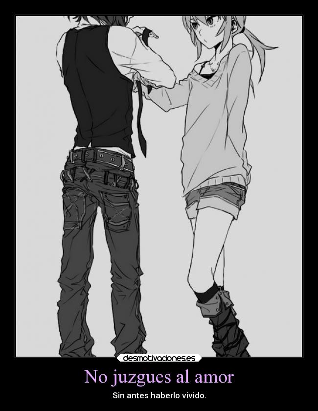 No juzgues al amor -