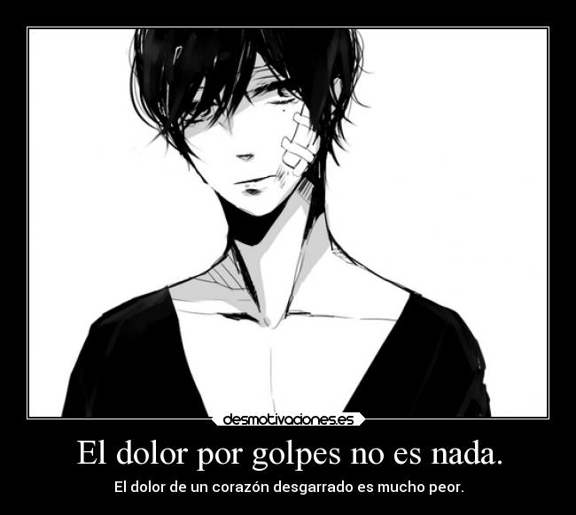 carteles dolor amor anime dolor corazon desmotivaciones