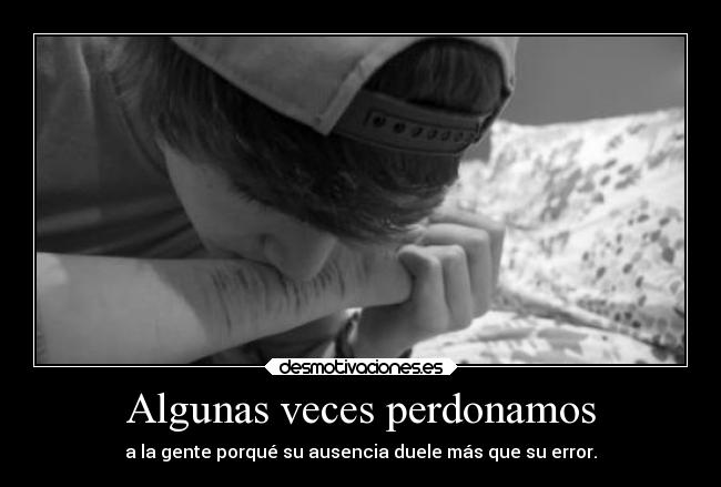 Algunas veces perdonamos - 