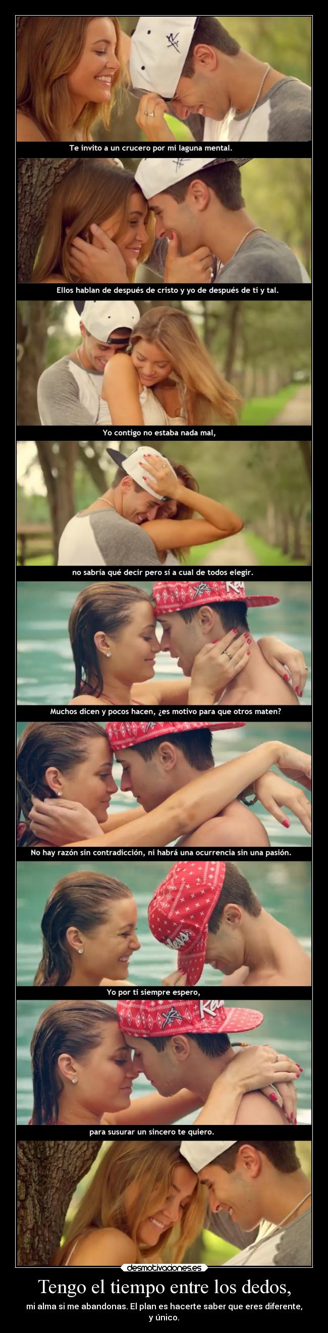 Tengo el tiempo entre los dedos, -