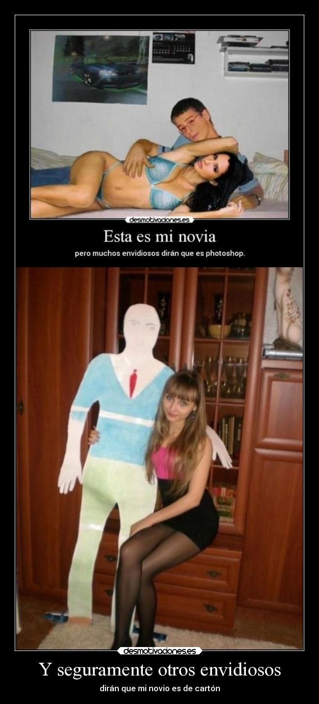 Y seguramente otros envidiosos -