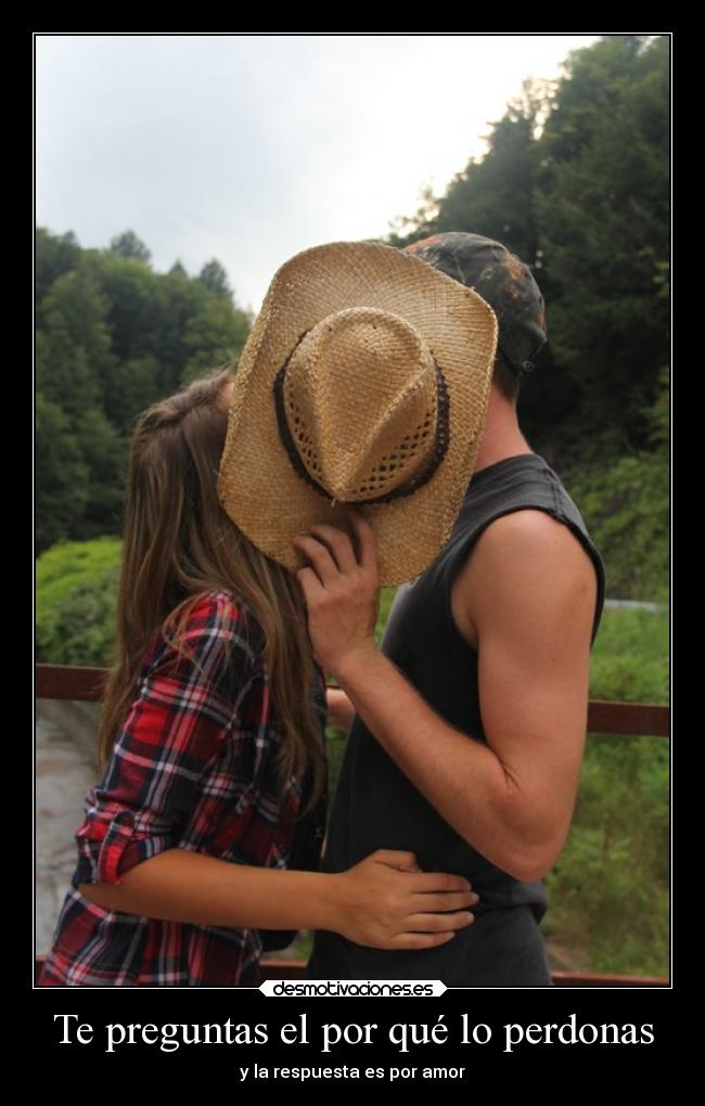 Te preguntas el por qué lo perdonas - y la respuesta es por amor