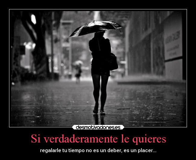 Si verdaderamente le quieres - 