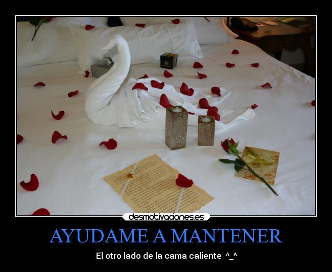 AYUDAME A MANTENER - El otro lado de la cama caliente ^_^