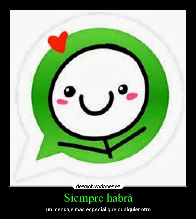 Siempre habrá - un mensaje mas especial que cualquier otro