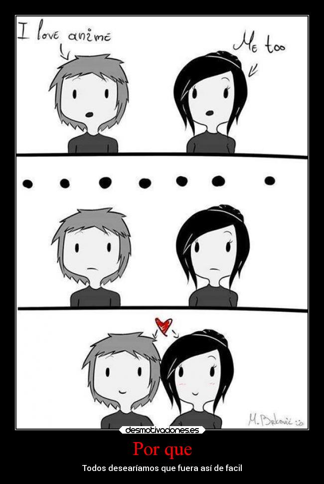 Por que - Todos desearíamos que fuera así de facil