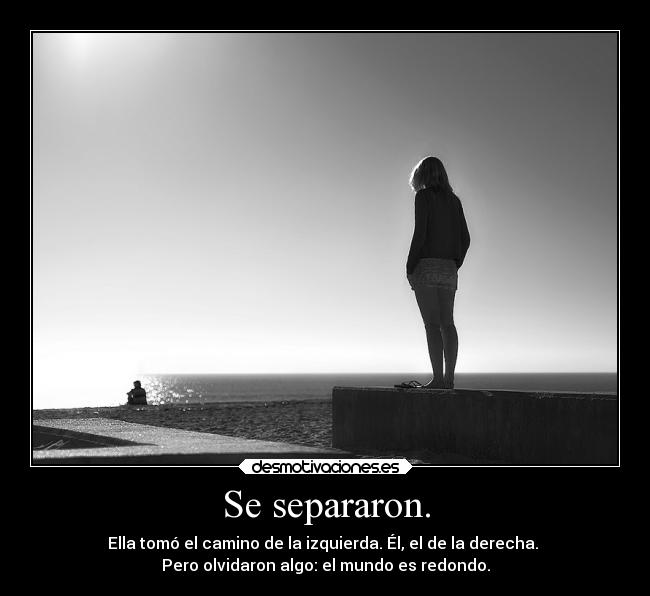 Se separaron. - 