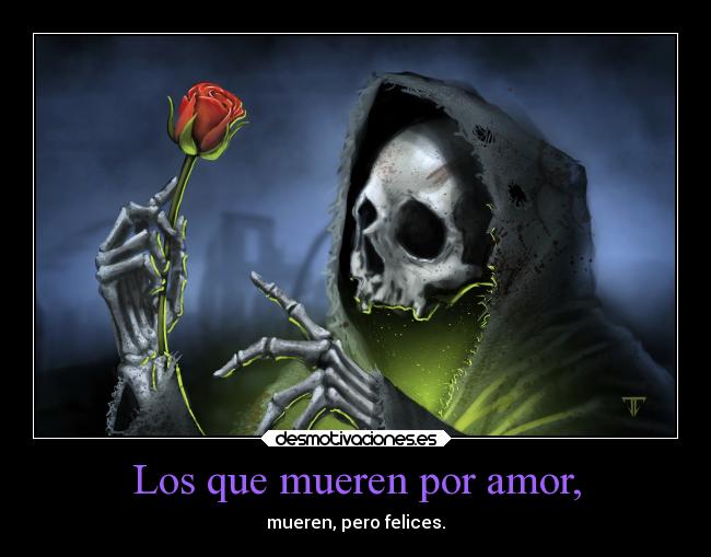 Los que mueren por amor, -
