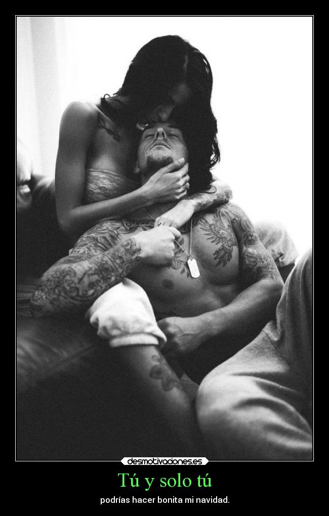 Tú y solo tú - podrías hacer bonita mi navidad.