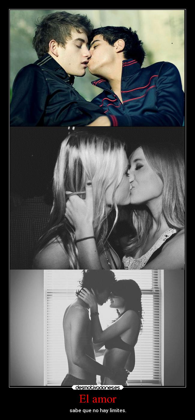 El amor - sabe que no hay limites.