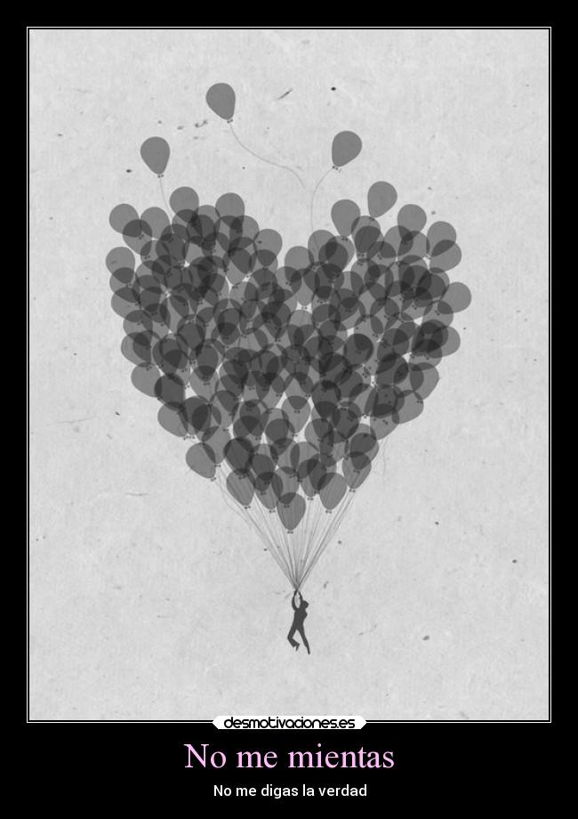 No me mientas - No me digas la verdad