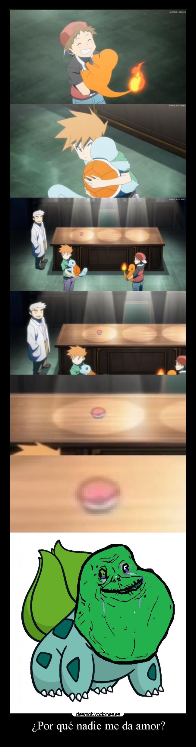 carteles amor pokemon anime los origenes bulbasaur forever alone clandominadores ejercitodemar desmotivaciones