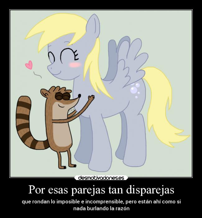 Por esas parejas tan disparejas -