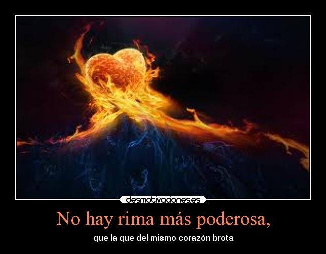 No hay rima más poderosa, - 
