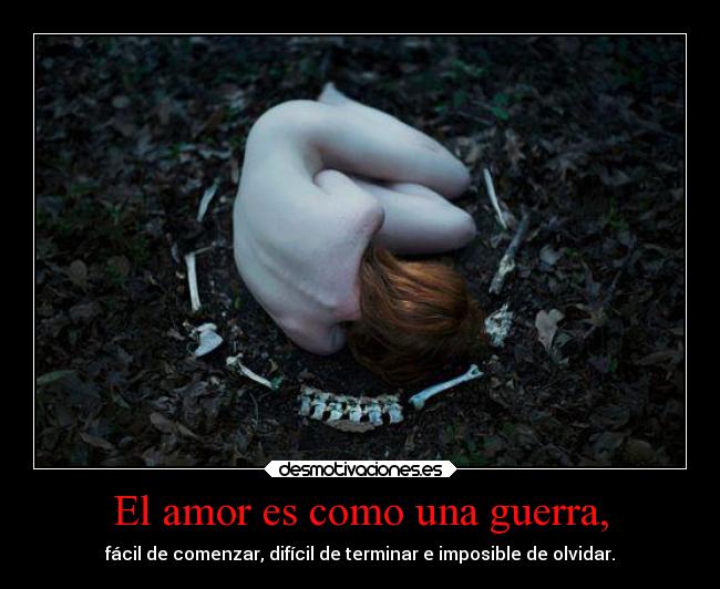 El amor es como una guerra, - 