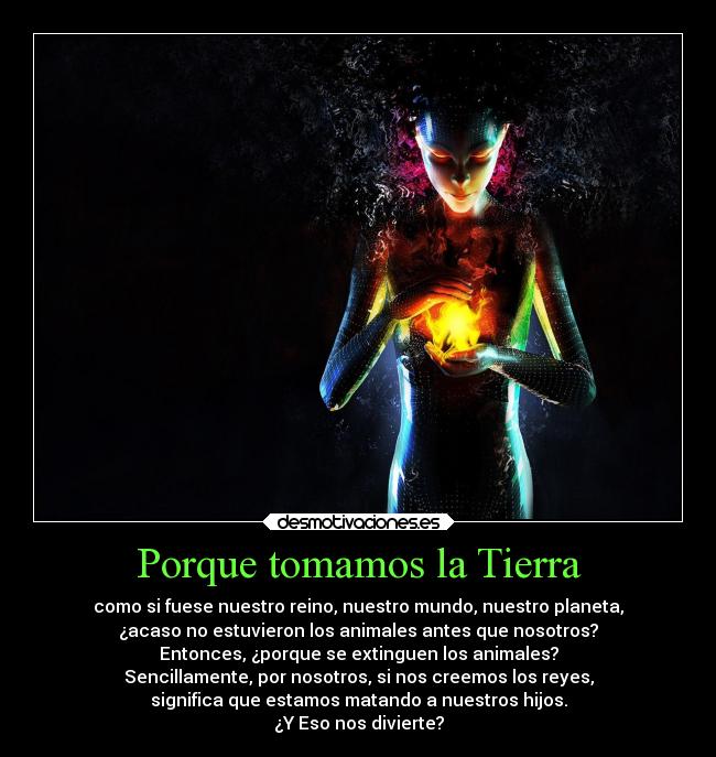 Porque tomamos la Tierra - 