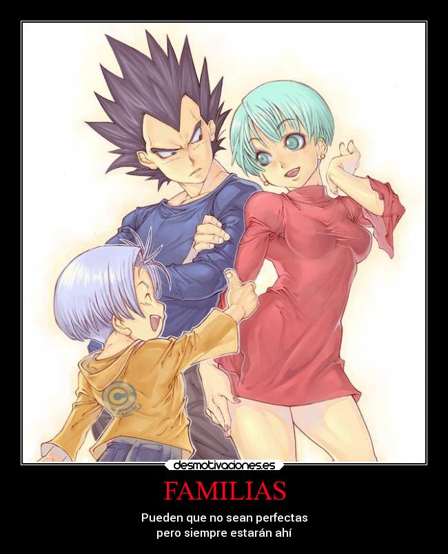 carteles anime amor familia trunks bulma vegeta dragon ball cena elbuskador1 desmotivaciones