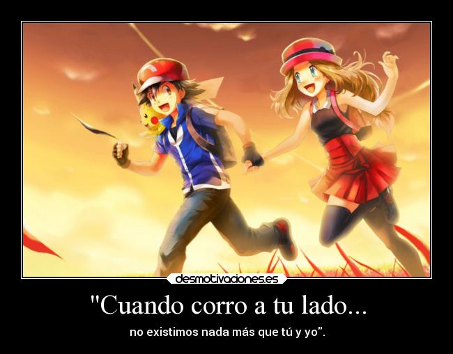 Cuando corro a tu lado... - 