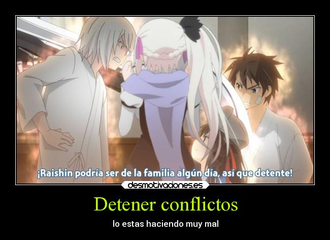 Detener conflictos - lo estas haciendo muy mal