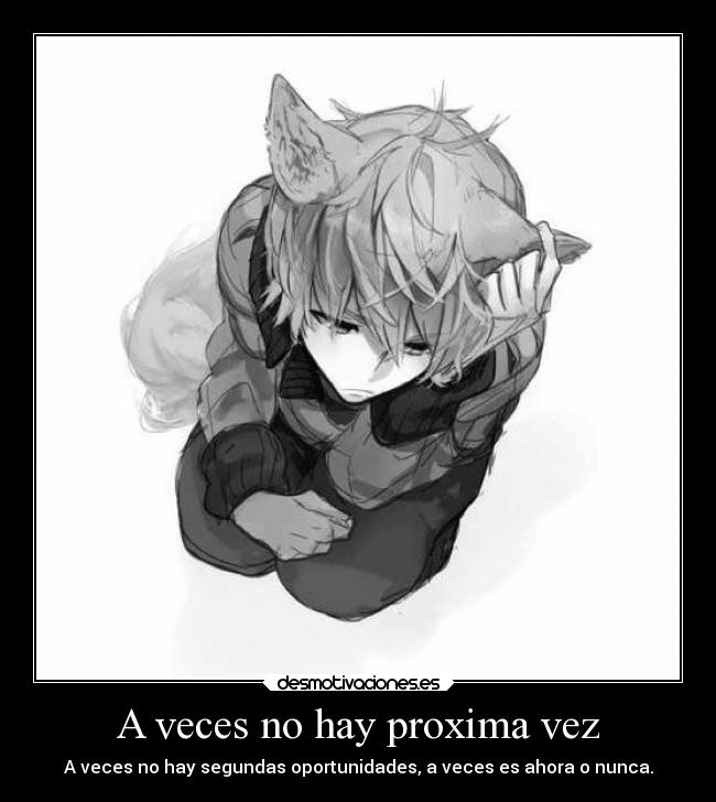 A veces no hay proxima vez -