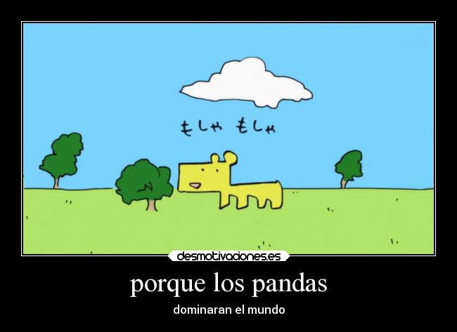 porque los pandas - dominaran el mundo