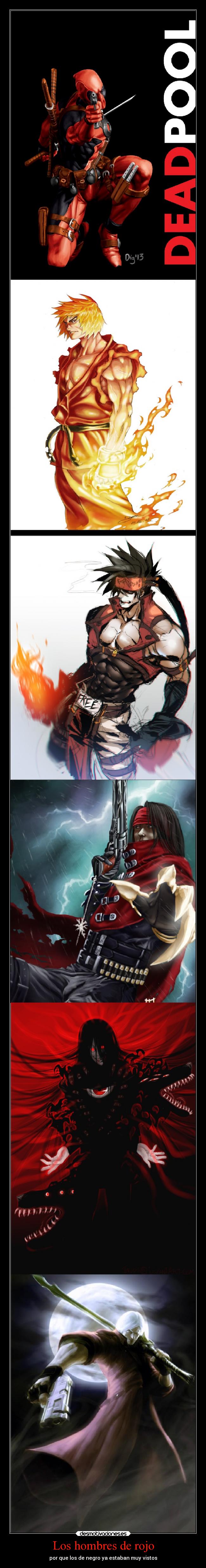 Los hombres de rojo - por que los de negro ya estaban muy vistos