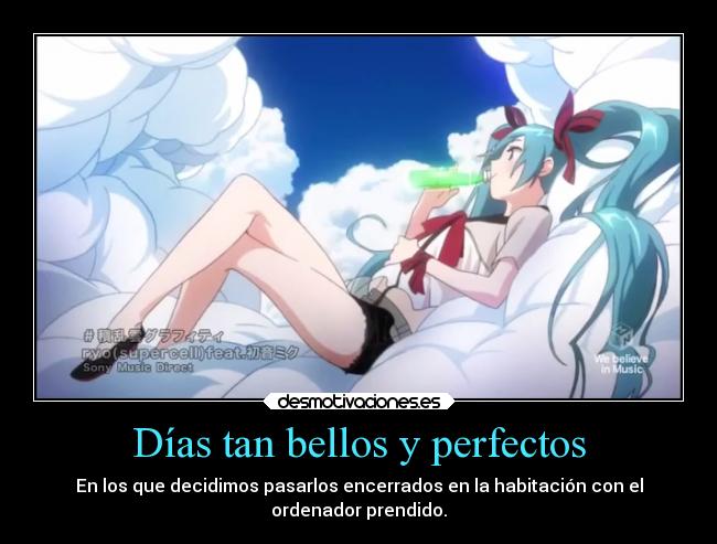 Días tan bellos y perfectos -