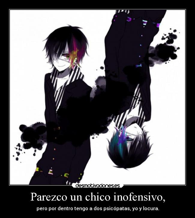 Parezco un chico inofensivo, - 