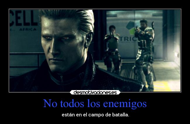 carteles anime residen evil wesker chris and claire spacedemon lees los tags andate mierda desmotivaciones