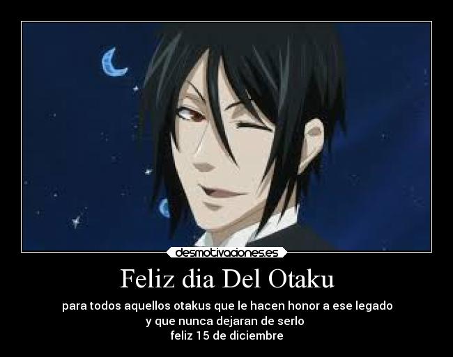 Feliz dia Del Otaku - 