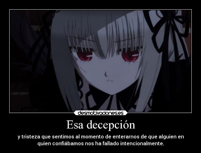 Esa decepción -