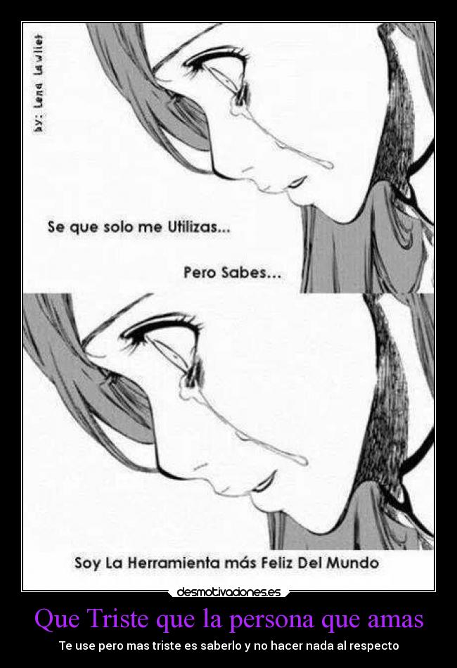 Que Triste que la persona que amas -