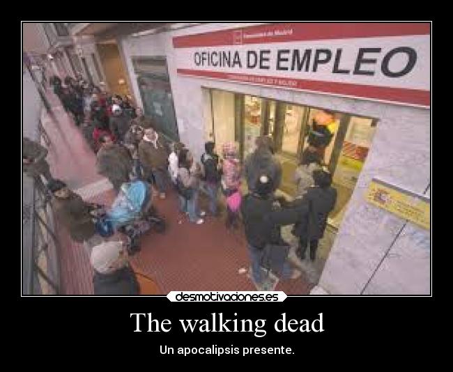 The walking dead - Un apocalipsis presente.