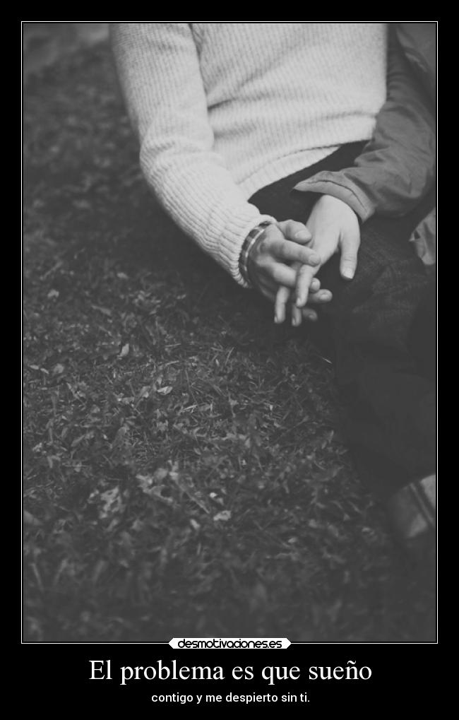 carteles ausencia carita triste sonador leas esto moriras desmotivaciones