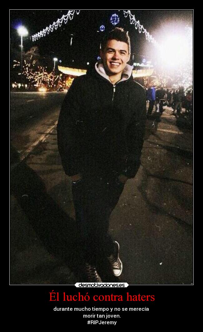 Él luchó contra haters - 