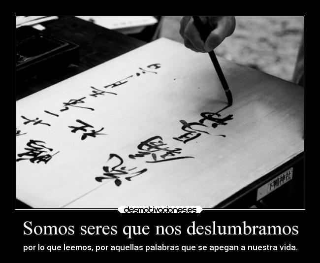 carteles blackandwhite ser deslumbrar leer life desmotivaciones