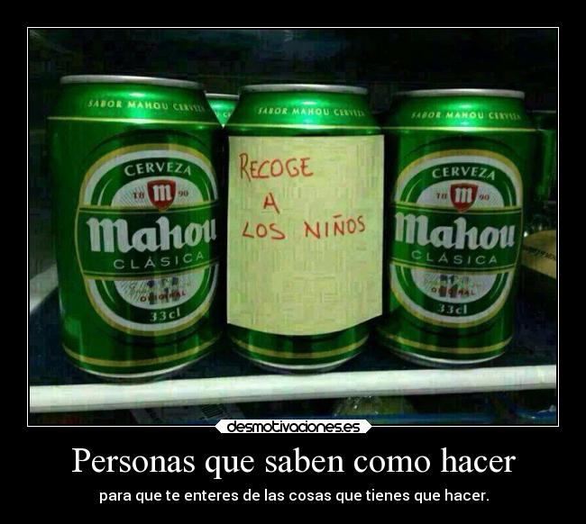 Personas que saben como hacer -