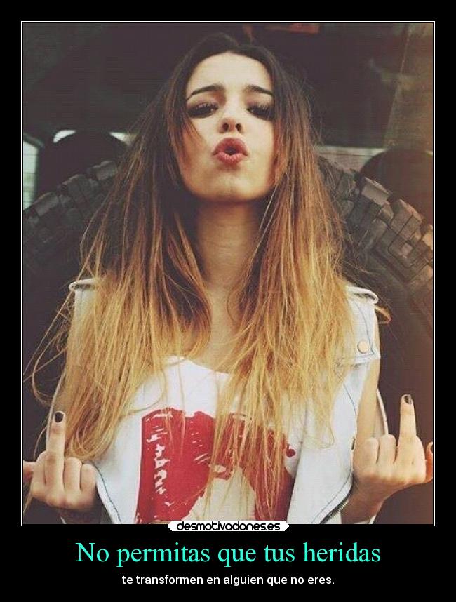 No permitas que tus heridas - 