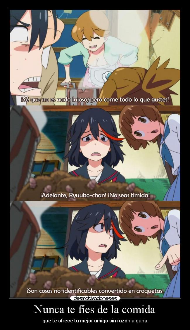 Nunca te fíes de la comida - que te ofrece tu mejor amigo sin razón alguna.