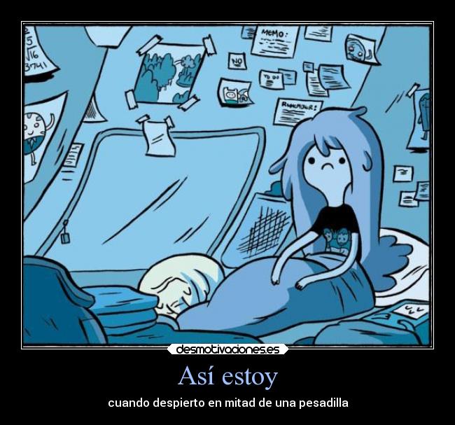 carteles comida asi estoy pesadilla despierto cuando adventure time desmotivaciones