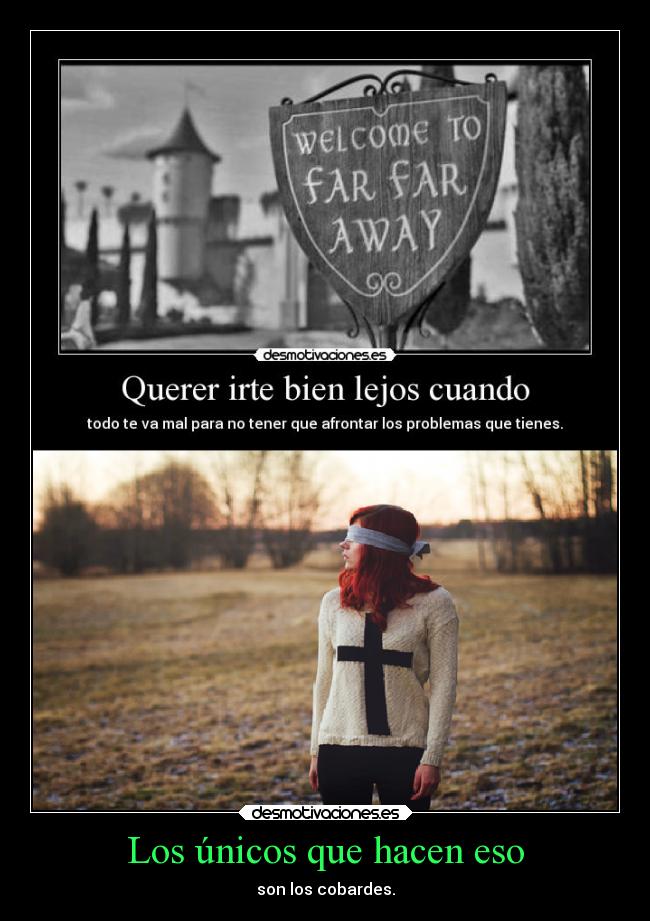 Los únicos que hacen eso -