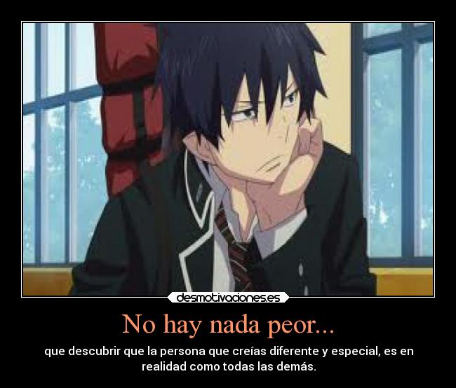 No hay nada peor... -