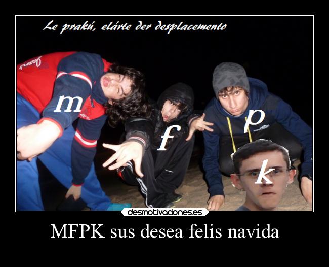 MFPK sus desea felis navida -