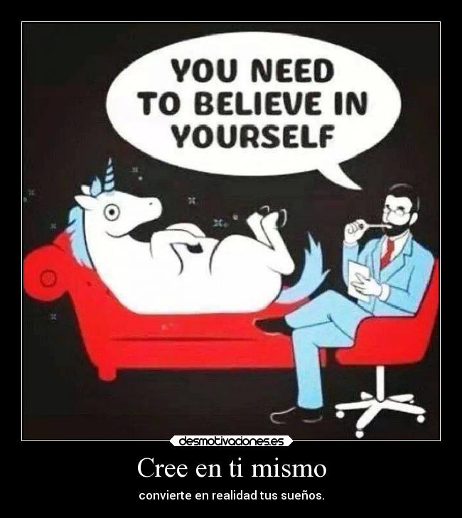 carteles creer realidad suenos desmotivaciones