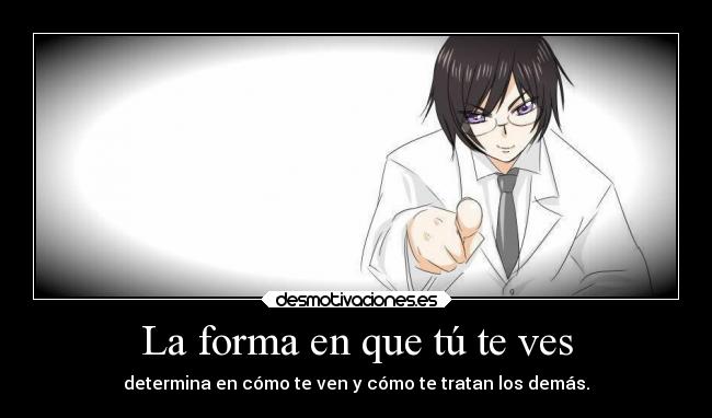 La forma en que tú te ves - 