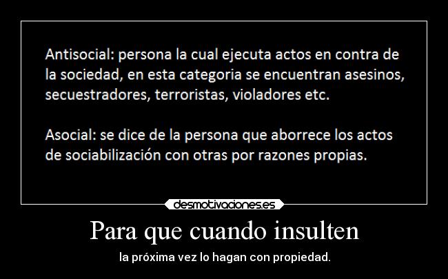 Para que cuando insulten - 