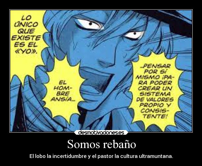 Somos rebaño - El lobo la incertidumbre y el pastor la cultura ultramuntana.