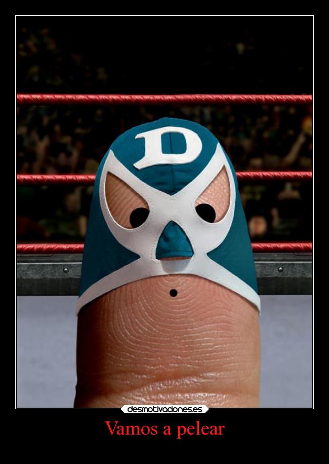 Vamos a pelear -