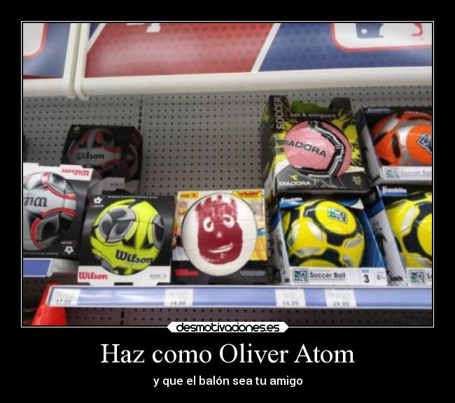 carteles deportes balon tiene que ser amigo wilson desmotivaciones